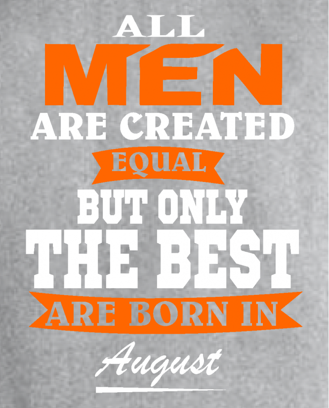 All Men in August